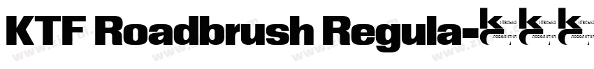 KTF Roadbrush Regula字体转换 KTF Roadbrush Regula字体转换